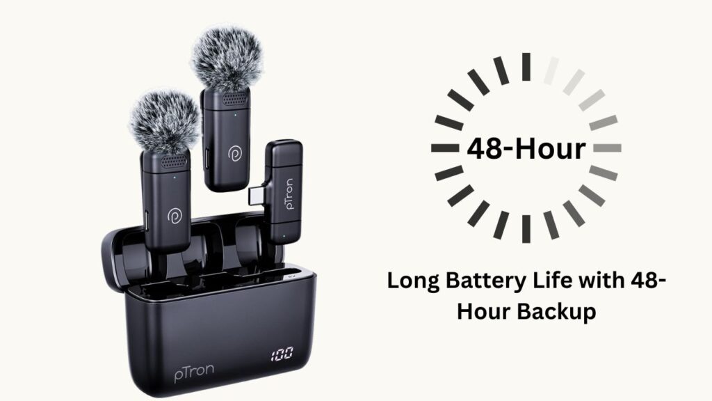 Battery Life with 48-Hour Backup
