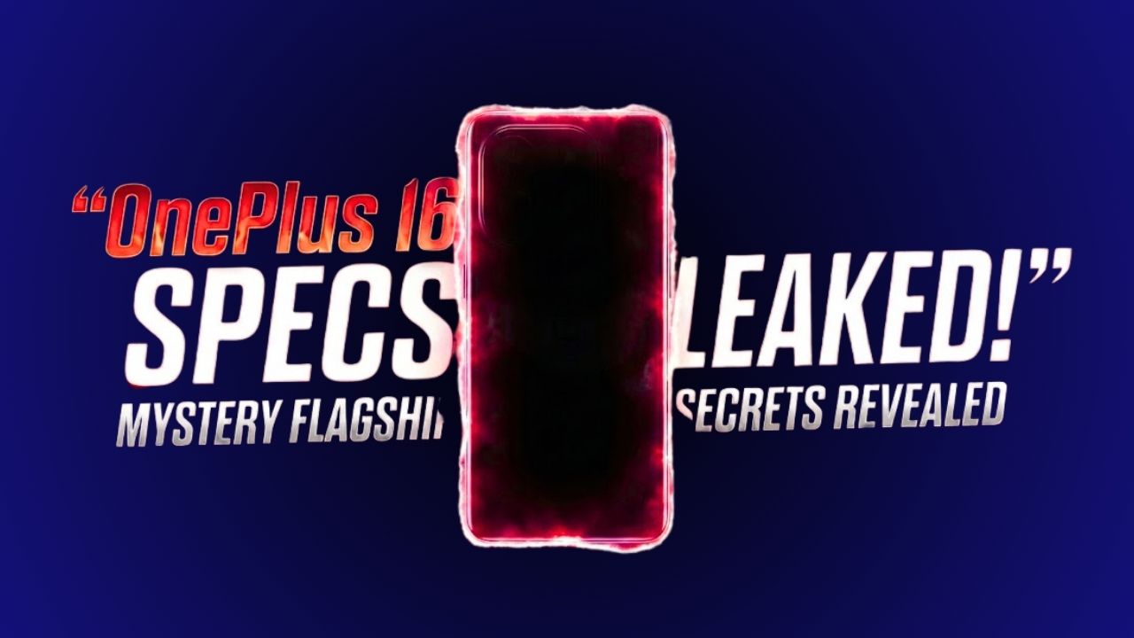 OnePlus 16 Specs Leak Suggests Flagship-Level Camera, Battery & Major Upgrades