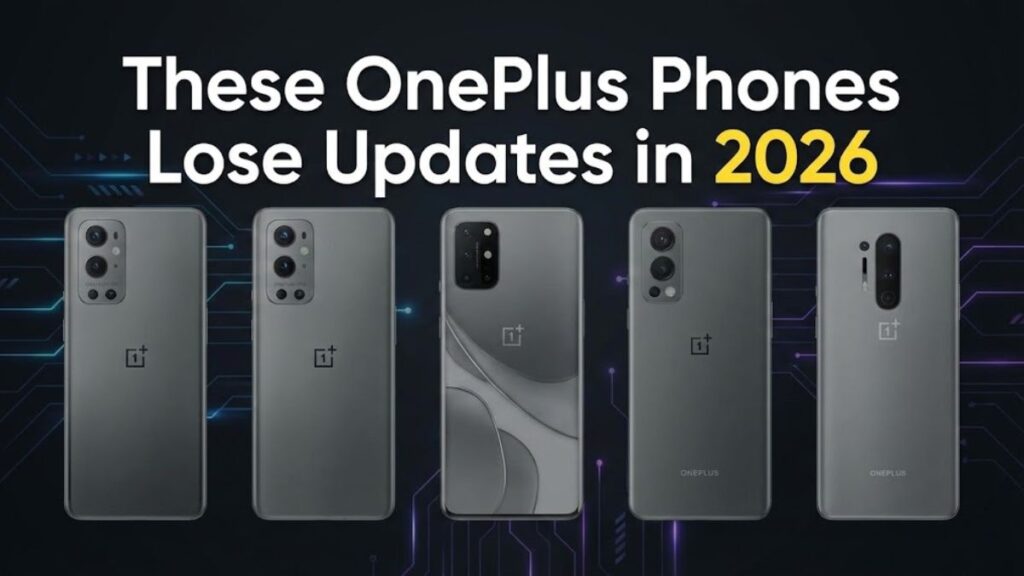 Which OnePlus Phones Will Not Receive Android Updates in 2026?